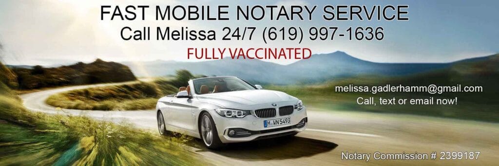 24-7 Fast Mobile Notary Service San Diego CA Fully-Vaccinated 619-997-1636