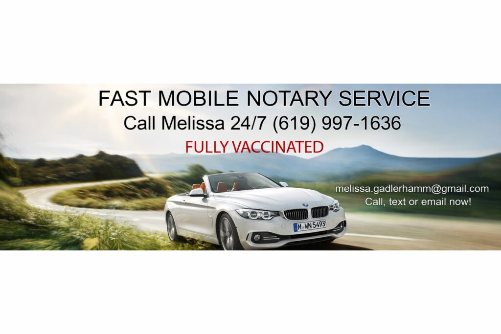 24-7 Fast Mobile Notary Service San Diego CA Fully-Vaccinated 619-997-1636